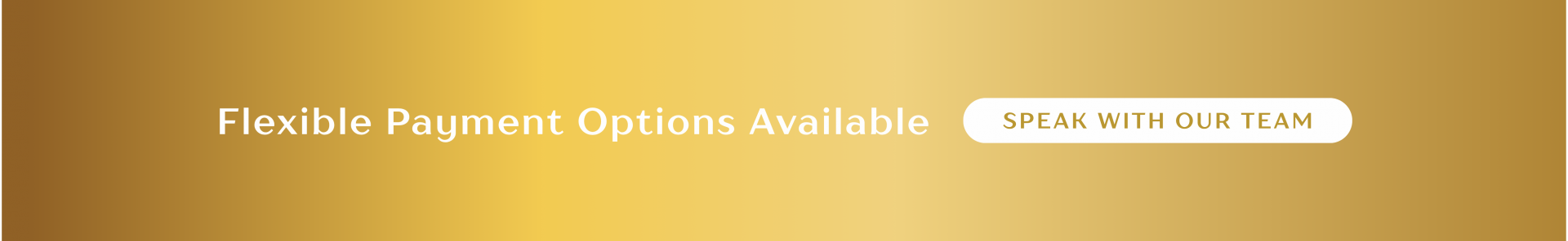 Flexible Payment Options Available